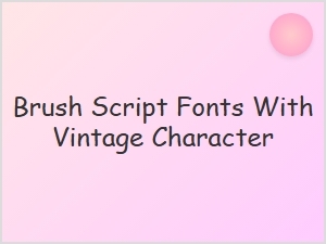 Brush Script Fonts with Vintage Charm